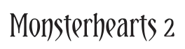 Monsterhearts / Monsterhearts 2